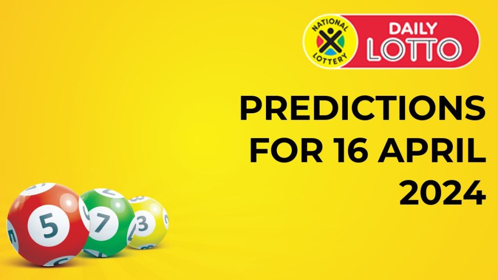 Daily Lotto Predictions - 16 April