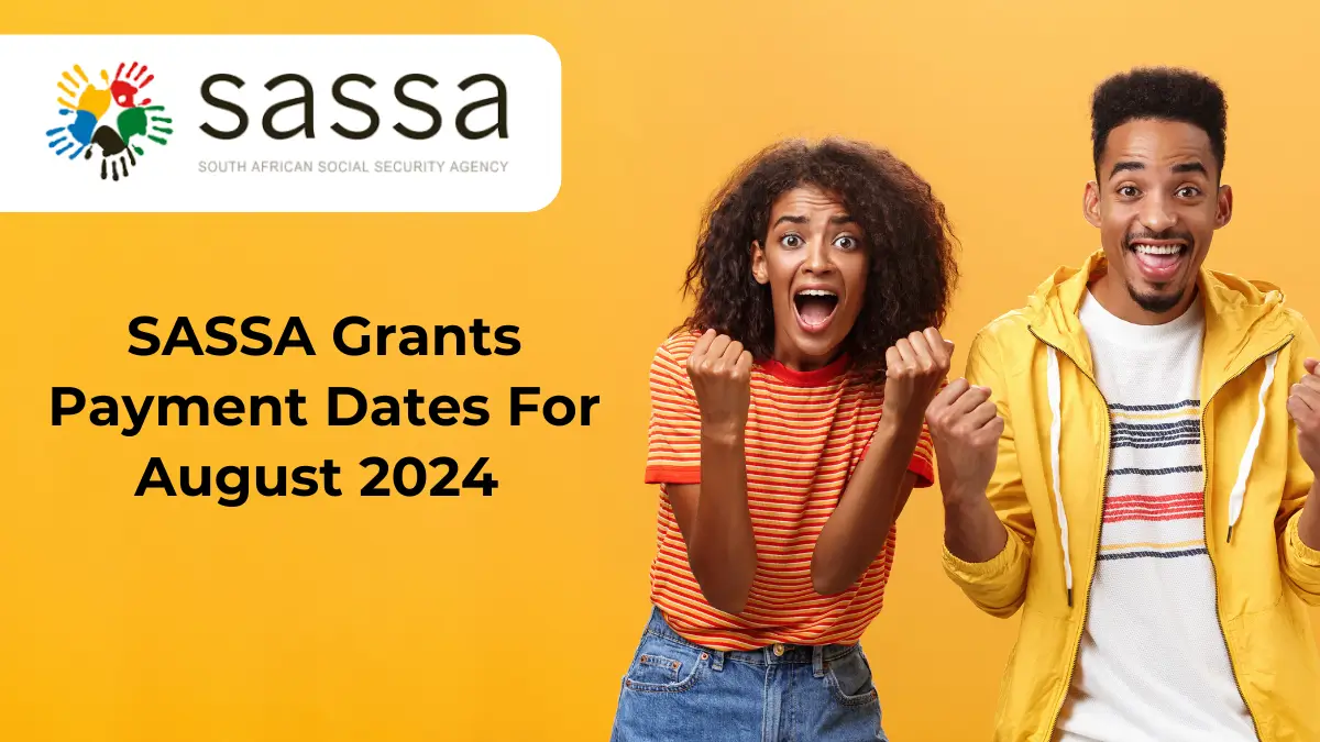 SASSA Grants Payment Dates for August 2024 Gauteng News