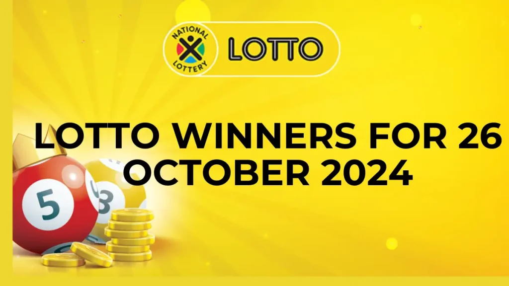 Congratulations to The Lotto Winners for 26 October 2024