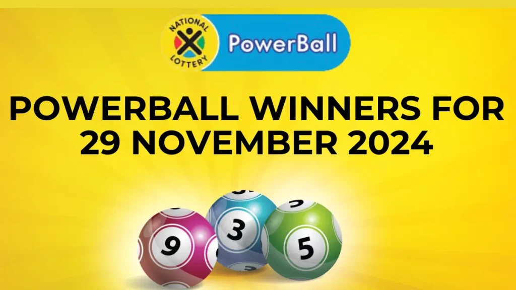 Congratulations to The Powerball Winners for 29 November 2024