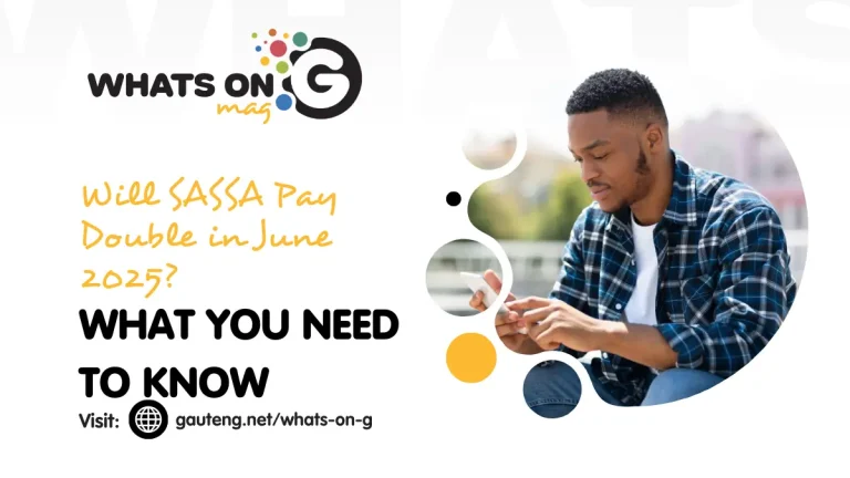 Will SASSA Pay Double in June 2025? Here’s What You Need to Know