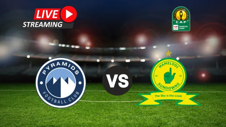 CAF CHAMPIONS LEAGUE FINAL: PYRAMIDS VS SUNDOWNS LIVE STREAM (1 JUNE 2025)