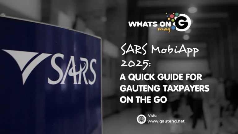 SARS MobiApp 2025: A Quick Guide for Gauteng Taxpayers on the Go